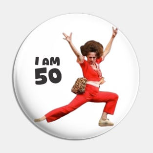 sally o'malley I'm 50 i like to dance Pin