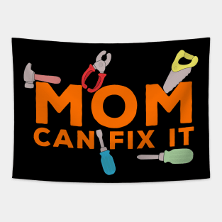 Mom Can Fix It Tapestry