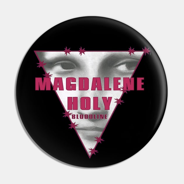 Mary Magdalene Bloodline Pin by Badsy