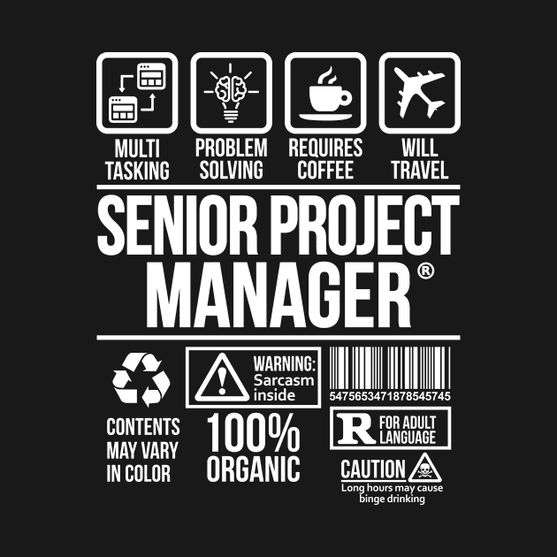 Senior Project manager T-shirt | Job Profession | #DW T-Shirt T-Shirt T-Shirt by DynamiteWear