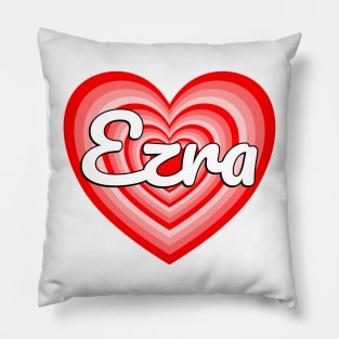 I Love Ezra Heart Ezra Name Funny Ezra Pillow