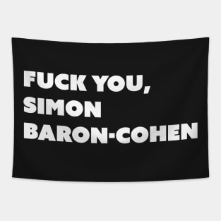 F You, Simon Baron-Cohen (White Text) Tapestry