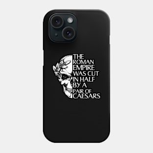 Funny Ancient Rome and Julius Ceasar Joke Roman Empire Phone Case