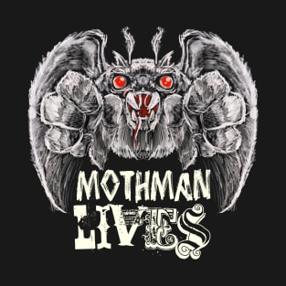 Mothman Lives! T-Shirt