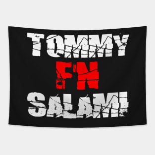 TOMMY F'N SALAMI Tapestry