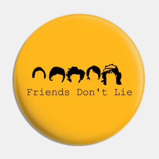 Stranger Things Friends dont lie Pin