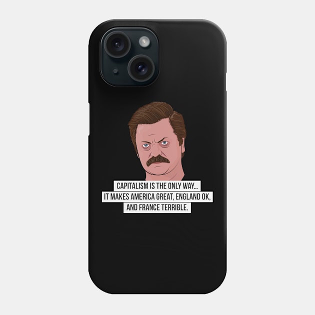 Ron Swanson - Capitalism Phone Case by BluPenguin