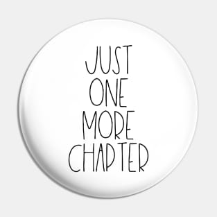 Just one more chapter Pin