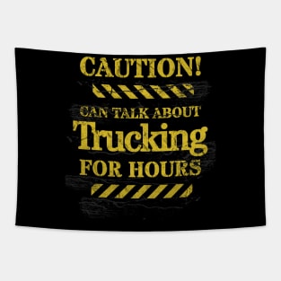 Talking About Trucking For Hours Tapestry
