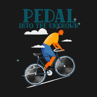 PEDAL INTO THE UNKNOWN Adventure Cycling T-Shirt