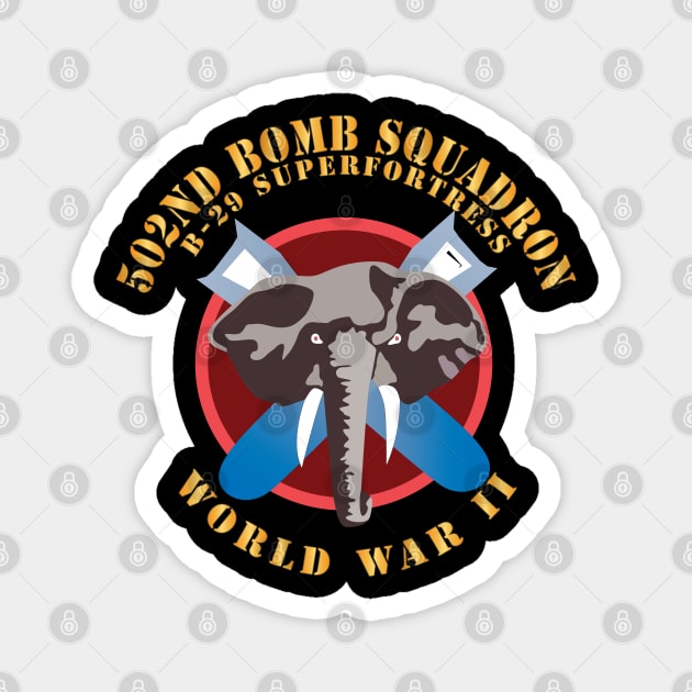 502nd Bomb Squadron - B-29 Superfortress - World War II X 300 Magnet by twix123844