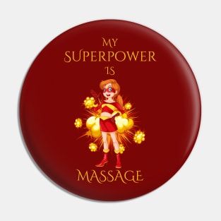 My Superpower is Massage! Pin