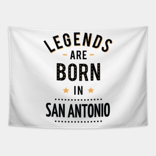Legends Are Born In San Antonio Tapestry