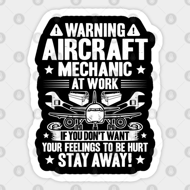 Aircraft Mechanic Aviation Maintenance Technician - Aircraft Mechanic - Sticker