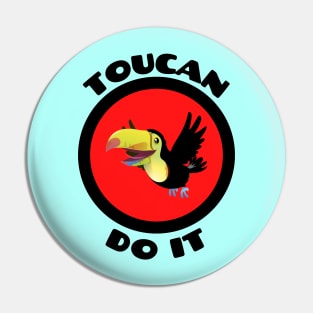 Toucan Do It - Toucan Pun Pin