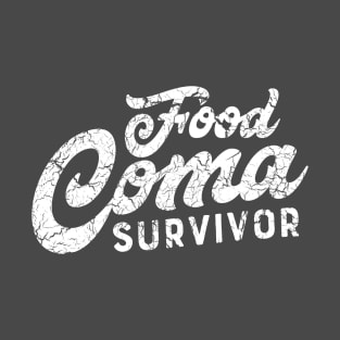 Food Coma Survivor T-Shirt