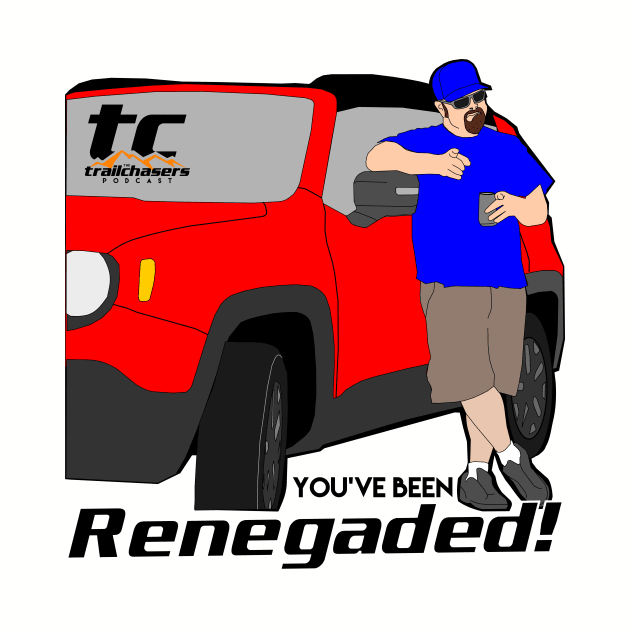 TC_You've Been Renegaded by trailchasers