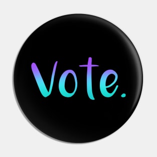 "Vote." (Mermaid Gradient) Pin