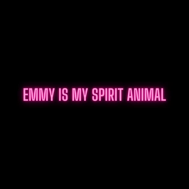 Emmy is my Spirit Animal by The Eff Your Fears Store