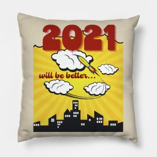 2021 will be better Pillow