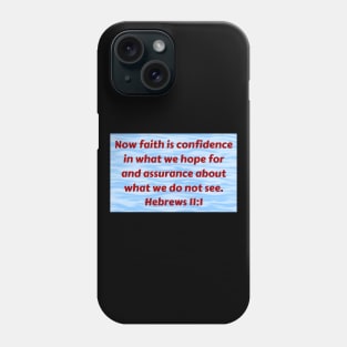 Bible Verse Hebrews 11:1 Phone Case