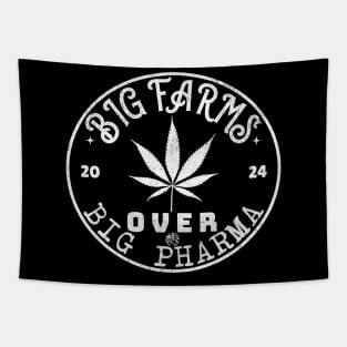 Big Farms Over Big Pharma Funny Pot Leaf Natural Healing Design Tapestry