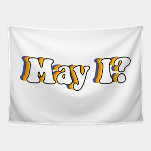 May I? Funny English Grammar Teacher Saying Tapestry