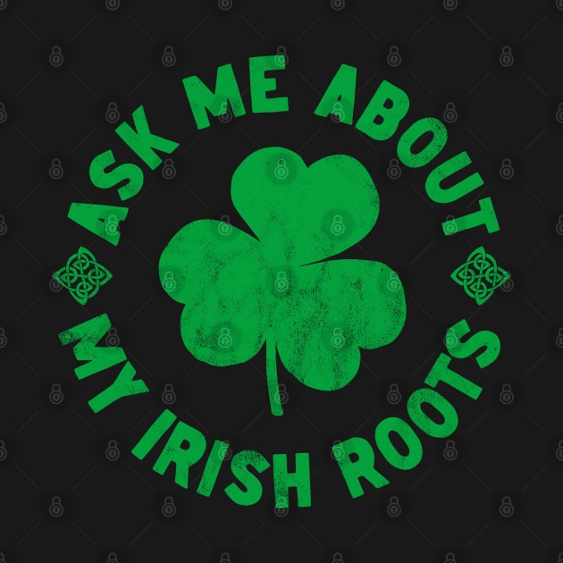 Ask me about my Irish roots by thedesigngarden