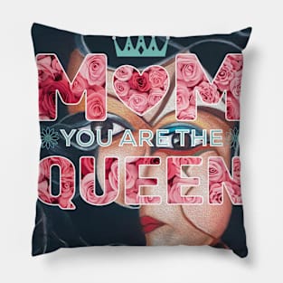 Mom you are the queen Pillow