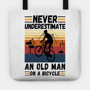 never underestimate an old man on a bicycle Tote