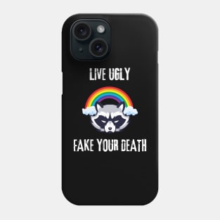 live ugly fake your death Phone Case