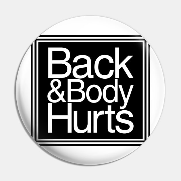 Back & Body Hurts Pin by Zakzouk-store