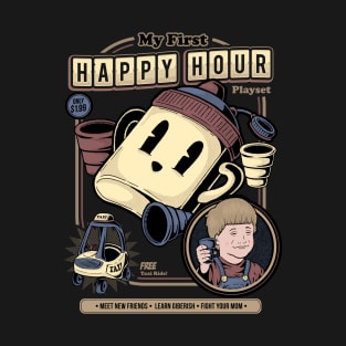 My First Happy Hour T-Shirt