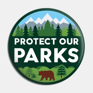 Protect Our Parks Pin