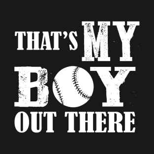 That S My Boy Out There 61 T-Shirt