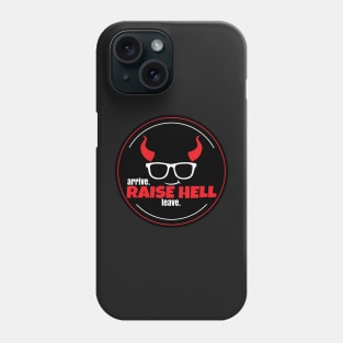 Raise Hell Phone Case