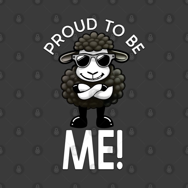 Black Sheep of the Family. Proud to Be Me - Black Sheep: Proudly Unique. by Amanda Lucas