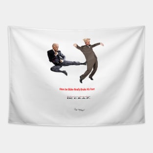 How Joe Biden Really Broke His Foot Tapestry