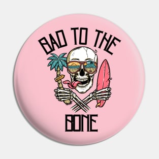 Bad to the Bone Pin