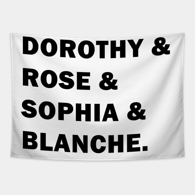 Dorothy, Rose, Sophia, & Blanche Tapestry by valentinahramov