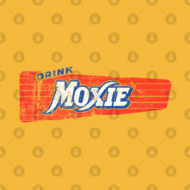 Drink Moxie by woodsman