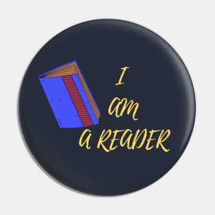 I Am A Reader Pin