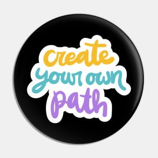 Create Your Own Path Pin