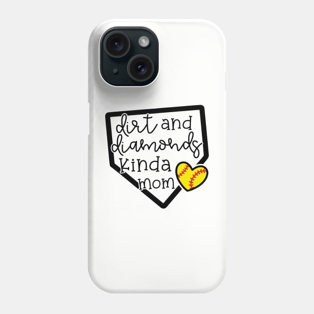 Dirt and Diamond Kinda Mom Softball Cute Funny Phone Case by GlimmerDesigns
