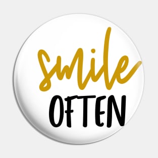 Smile Often Pin