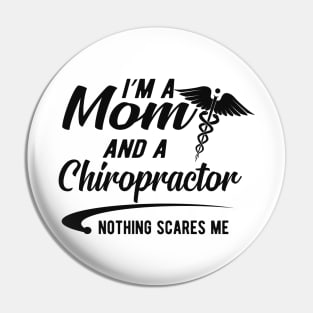 Chiropractor and Mom - I'm a mom and chiropractor nothing scares me Pin
