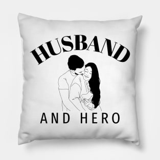 Husband and Hero Pillow