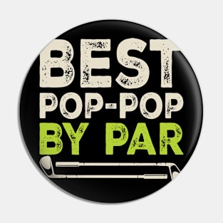 Best Pop-Pop By Par T Shirt For Women Men Pin