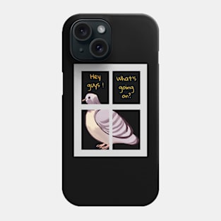 Hi, I am a pigeon. Phone Case