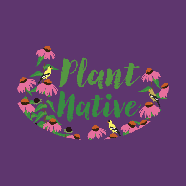 Plant Native Echinacea by DestructoKitty